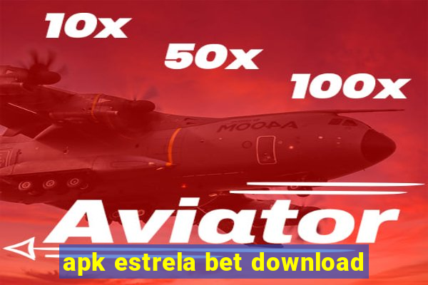 apk estrela bet download
